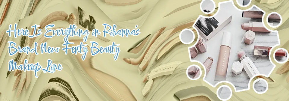 Fenty beauty makeup